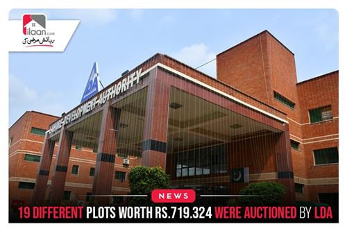 19 Different Plots Worth Rs.719.324 Were Auctioned By LDA