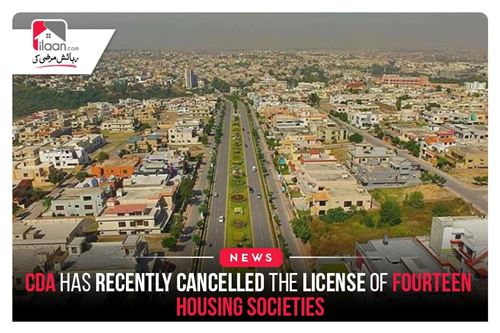 CDA has recently cancelled the license of fourteen housing societies