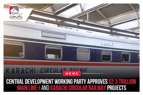 Central Development Working Party approves $2.3 trillion Main Line-I and Karachi Circular Railway projects