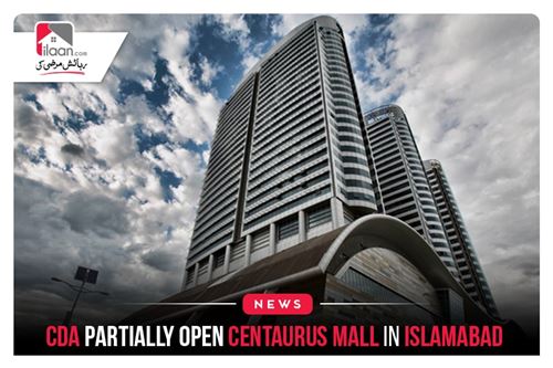 CDA partially open Centaurus Mall in Islamabad