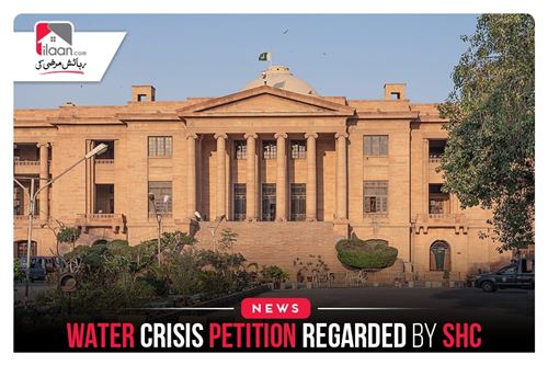 Water crisis petition regarded by SHC	