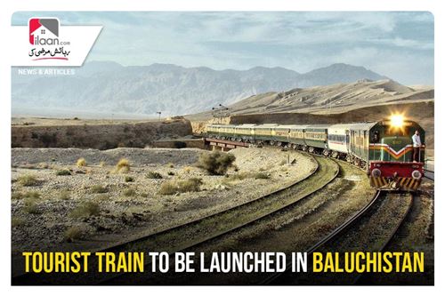 Tourist train to be launched in Baluchistan