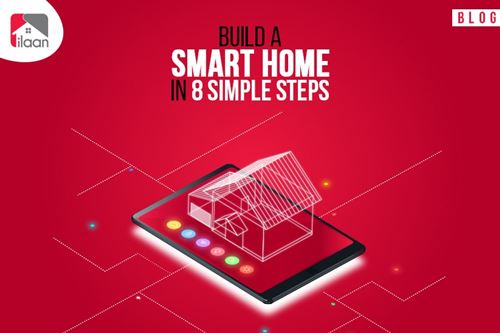 Build a Smart Home In 8 Simple Steps