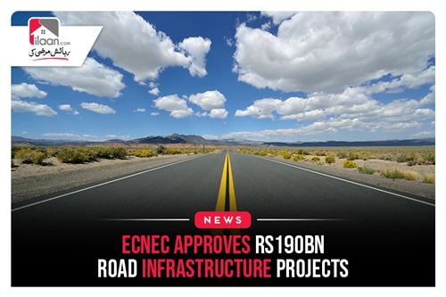 ECNEC Approves Rs190bn Road Infrastructure Projects