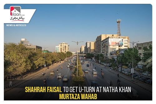 Shahrah Faisal to get U-Turn at Natha Khan: Murtaza Wahab