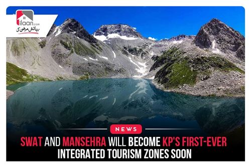 Swat and Mansehra Will Become KP's First-Ever Integrated Tourism Zones Soon