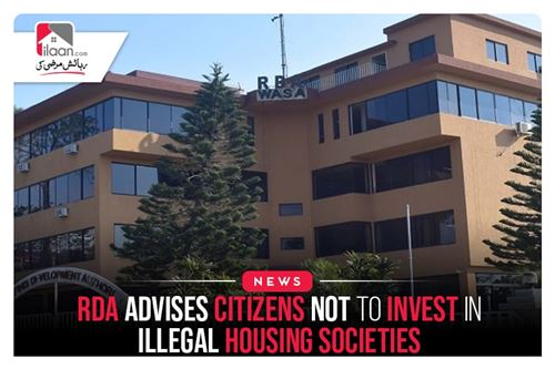 RDA Advises Citizens Not to Invest in Illegal Housing Societies
