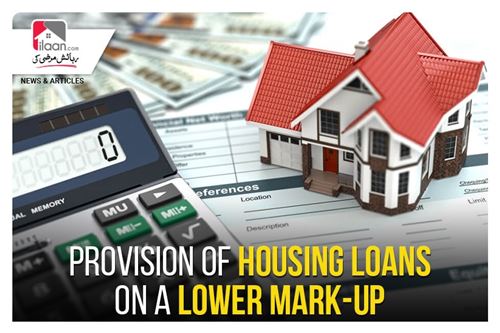 Provision of housing loans on a lower mark-up