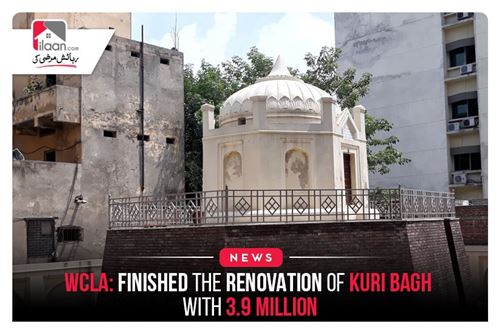 WCLA: Finished the renovation of Kuri Bagh with 3.9 million