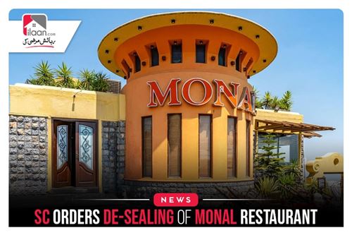 SC orders de-sealing of Monal Restaurant