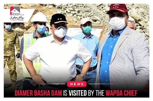 Diamer Basha Dam is visited by the Wapda chief