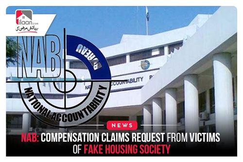 NAB: Compensation claims request from victims of fake housing society