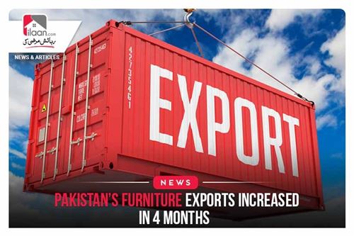 Pakistan’s furniture exports increased in 4 months