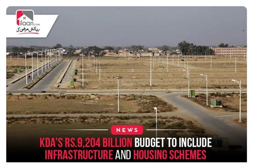 KDA’s Rs.9,204 billion budget to include infrastructure and housing schemes