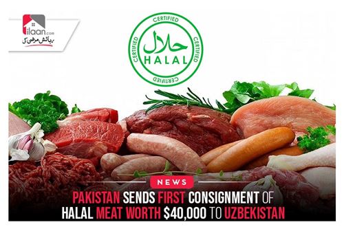 Pakistan Sends first Consignment of Halal meat worth $40,000 to Uzbekistan