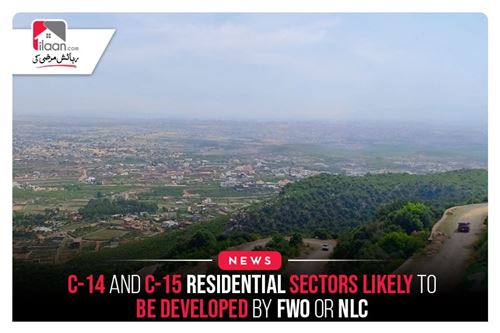 C-14 And C-15 Residential Sectors Likely To Be Developed By FWO Or NLC