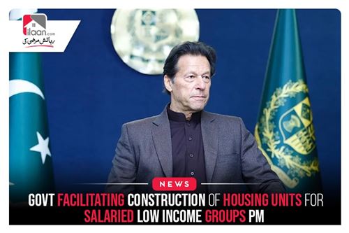 Govt facilitating construction of housing units for salaried, low-income groups: PM