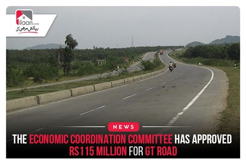 The Economic Coordination Committee has approved a grant of Rs115 million for GT Road