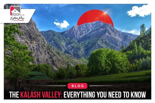 The Kalash Valley: Everything You Need to Know