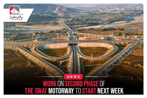 Work On Second Phase Of The Swat Motorway To Start Next Week