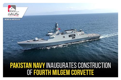 Pakistan Navy inaugurates construction of fourth MILGEM Corvette