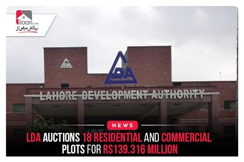 LDA auctions 18 residential and commercial plots for Rs139.316 million