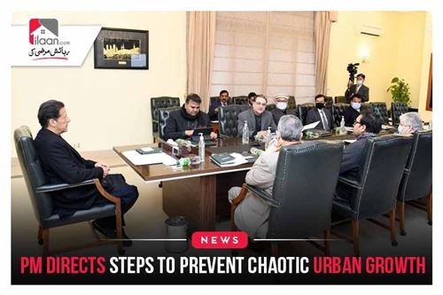 PM directs steps to prevent chaotic urban growth