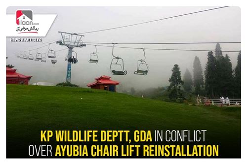 KP Wildlife deptt, GDA in conflict over Ayubia chair lift reinstallation