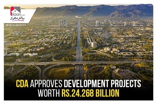 CDA approves development projects worth Rs.24.268 billion