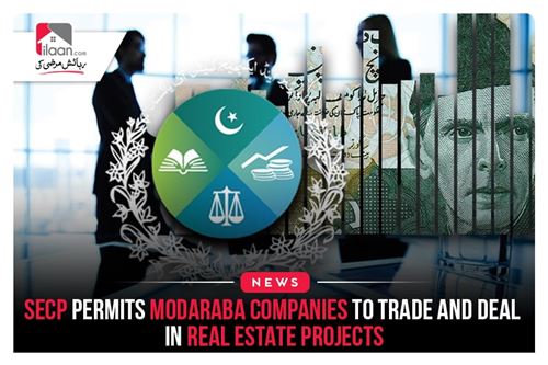 SECP permits Modaraba companies to trade and deal in real estate projects