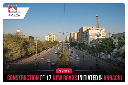 Construction Of 17 New Roads Initiated In Karachi