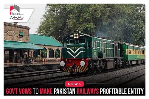 Govt Vows to Make Pakistan Railways Profitable Entity
