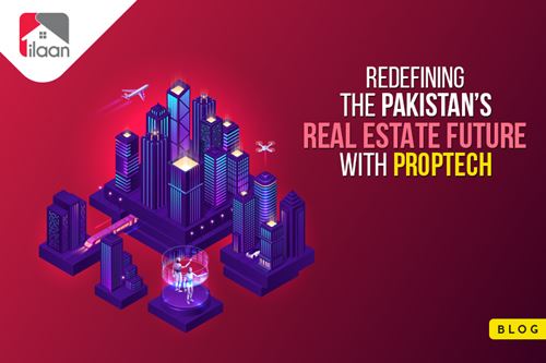 Redefining the Pakistan's Real Estate Future with PropTech