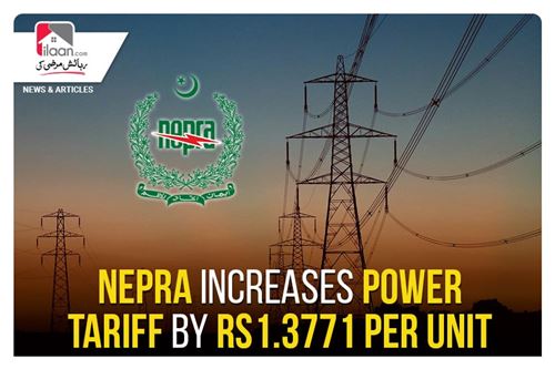 Nepra increases power tariff by Rs1.3771 per unit